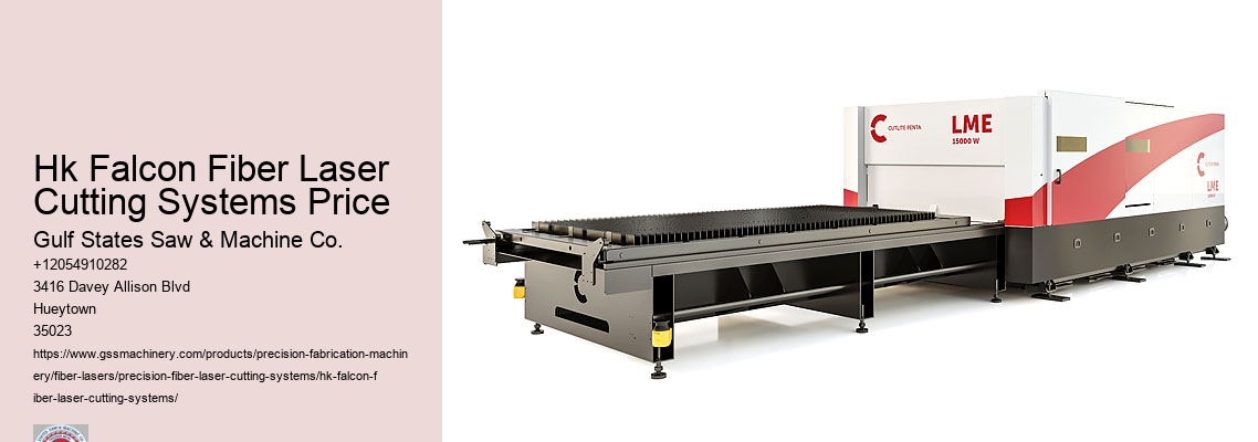 Hk Falcon Fiber Laser Cutting Systems Price