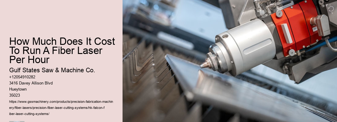 How Much Does It Cost To Run A Fiber Laser Per Hour