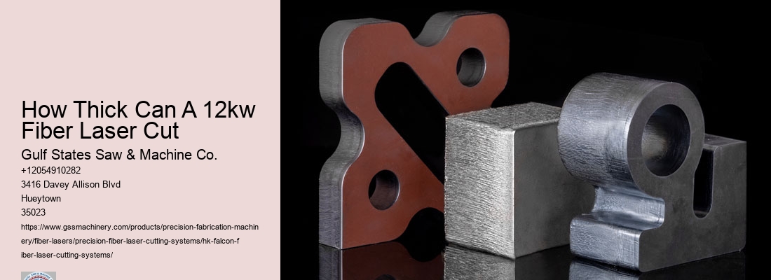 How Thick Can A 12kw Fiber Laser Cut