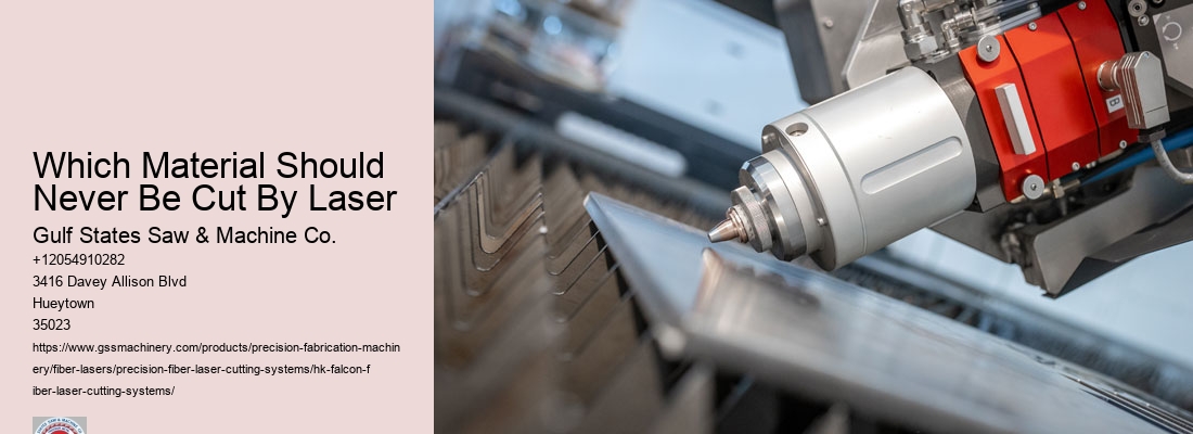 Which Material Should Never Be Cut By Laser